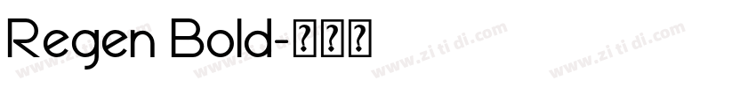 Regen Bold字体转换
